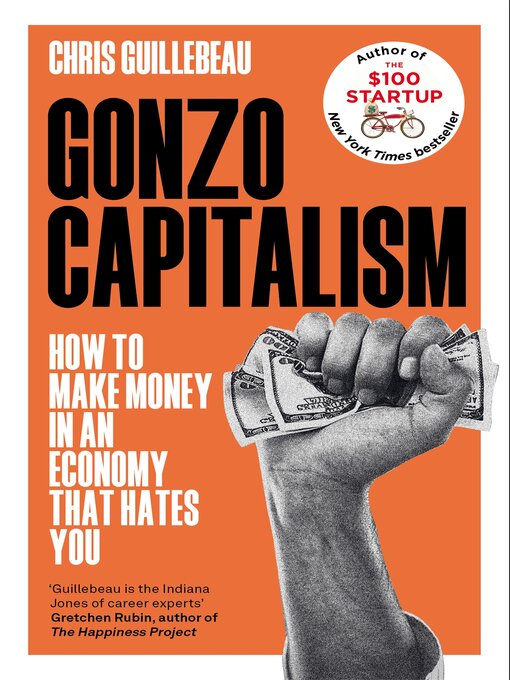 Title details for Gonzo Capitalism by Chris Guillebeau - Available